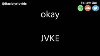 JVKE - okay (Lyrics)