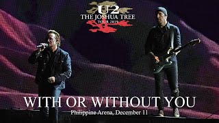 U2 With Or Without You Live Philippine Arena December 11 (Multicam Edit) Joshua Tree Tour 2019