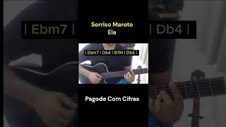 Sorriso Maroto - Ela  feat. Ferrugem (Cifra) #pagodecomcifras #ferrugem