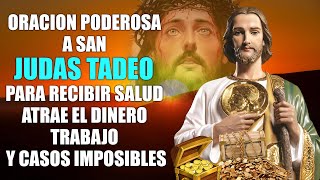 ORACION A SAN JUDAS TADEO PARA NECESIDADES URGENTES, CASOS IMPOSIBLES Y DESESPERADAS