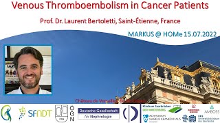 Venous Thromboembolism in Cancer Patients - Prof. Laurent Bertoletti (Saint-Étienne, France)