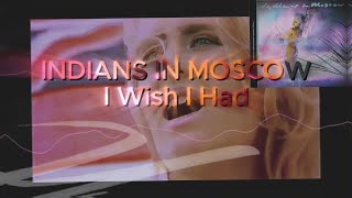 SCOOP! NEW WAVE & INDIANS IN MOSCOW I Wish I Had ROCK MODERNE VIDEO MIX 4K FLAC] 1983 UK