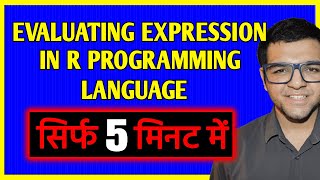 Evaluation of Expression in R Programming Language