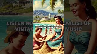 LISTEN NOW! | Vintage 1940s Hawaiian Music - Nostalgic Island Songs Playlist