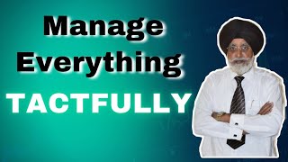 How To Manage Everything - Rajwant Singh Mohali.  #management #tactical