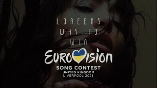 WHY LOREEN & SWEDEN WILL WIN EUROVISION 2023