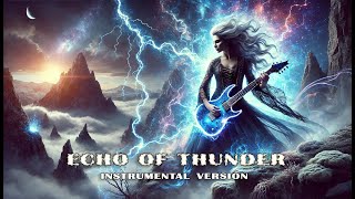 Echo Thunder (Instrumental Version) - Epic Fantasy Rock