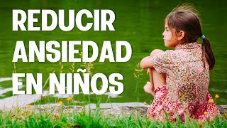 Meditación Para Reducir Ansiedad en Niños de 5 a 12 Años