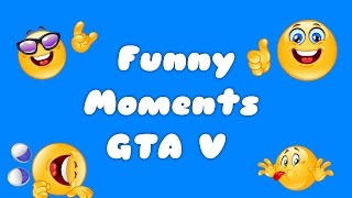 Funny Moments GTA V #2