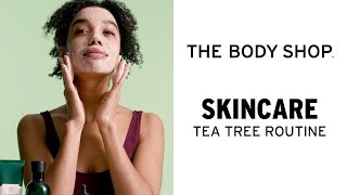 TEA TREE SKINCARE ROUTINE FOR OILY, BLEMISHED SKIN – THE BODY SHOP