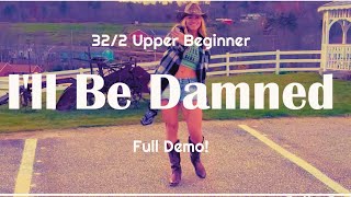 I'll Be Damned! Line Dance Full Demo