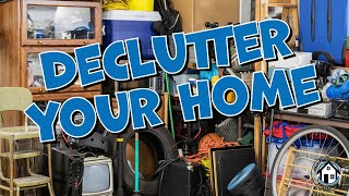 Time to declutter your home! Don't wait until it's time to sell