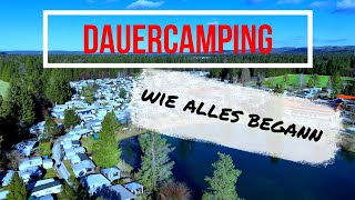 Unsere Geschichte und unsere Pläne am Campingplatz