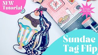 Homer's Diner Take Out Bag & Sundae Tag Flip Project Share & Tutorial