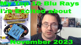 Blu Ray Hunter| Top 10 Blu Rays I'm Excited About| November 2023