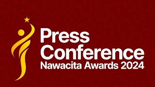 Press Conference Nawacita Awards 2024