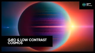 GÆO & Low Contrast - Cosmos [Elliptical Sun Recordings]