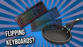 Flipping Keyboards, and Reviewing them..