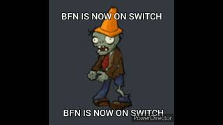 BFN IS NOW ON SWITCH?!