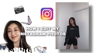 How I Edit My Instagram Photos