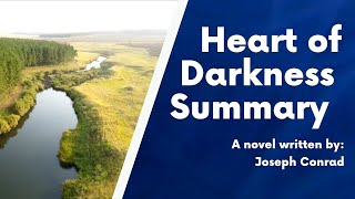 Heart of Darkness Summary | A Novel by Joseph Conrad