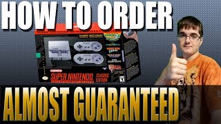 HOW TO ORDER SNES CLASSIC ALMOST GUARANTEED!