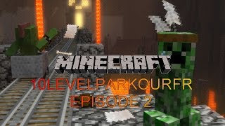 Minecraft [10LevelParkourFR] Episode 2