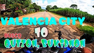 VALENCIA CITY TO QUEZON BUKIDNON ang ganda nang view