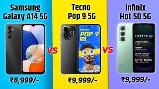 Tecno Pop 9 5G Vs Samsung Galaxy A14 5G Vs Infinix Hot 50 5g Comparison