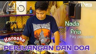 PERJUANGAN DAN DOA KARAOKE KOPLO - NADA PRIA - NADA9 -  JANDHUT - FIKY - MAHESA MUSIK + LIRIK LAGU