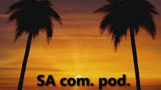 SA com. pod. #1 - 1 год каналу, история канала и прочее.