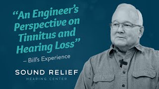 An Engineers Perspective on Tinnitus and Hearing Loss | Sound Relief Tinnitus & Hearing Center