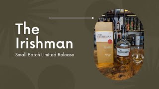 Irish Whiskey Review | The Irishman Whiskey Small Batch