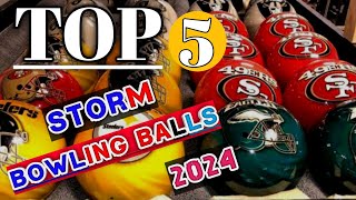 Top 5 Best Storm Bowling Balls 2024