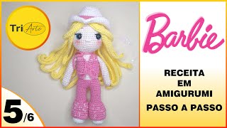 DOMINE A ARTE DO AMIGURUMI COM ESTE MODELO EXCLUSIVO DE AMIGURUMI PARA BONECA BARBIE |  PARTE 5/6