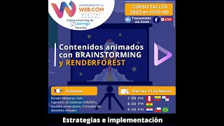 CONTENIDOS ANIMADOS CON BRAINSTORMING Y RENDERFOREST 11.03.22