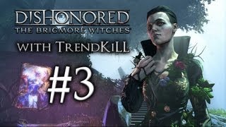 Dishonored - The Brigmore Witches DLC - Episode 3