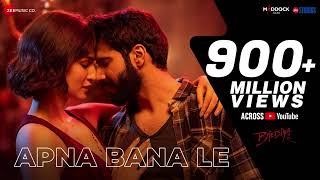 Apna Bana Le - Bhediya |Arijit Singh,Varun Dhawan, Kriti Sanon| Sachin-Jigar,  Amitabh Bhattacharya