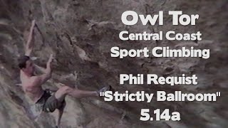 Above the Smogline | Owl Tor - Central Coast Sport Climbing | Phil Requist Strictly Ballroom 5.14a