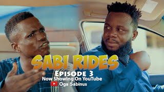 Sabinus picks up a business mogul ( Sabi Rides Episode 3 ) ft Oga 2 People