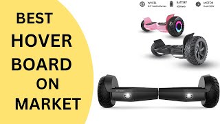 BEST HOVERBORAD ON THE MARKET ! TOP 5 HOVERBOARD REVIEW