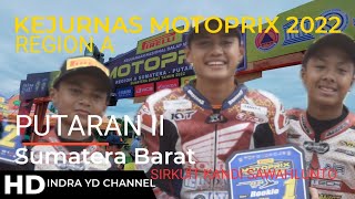 PIRELLI - KEJURNAS MOTOPRIX REGION A PUTARAN II SUMBAR 2022 DI SIRKUIT KANDI SAWAHLUNTO (Part 2)