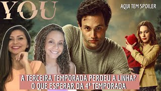 VOCÊ (YOU) - Analisando a 3ª Temporada com spoiler. O que esperar da próxima temporada. #younetlix