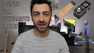 Top 5 Gifts For Guitarists Under $20