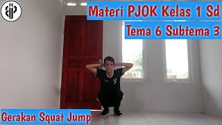 Materi PJJ PJOK Kelas 1 Sd Tema 6