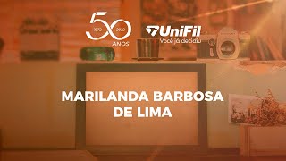 50 Anos UniFil - MARILANDA BARBOSA DE LIMA