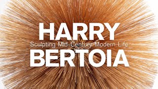 Harry Bertoia: Sculpting Mid-Century Modern Life