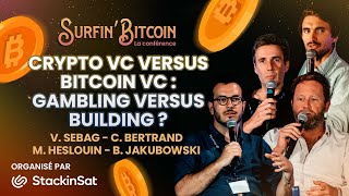 Crypto VC vs Bitcoin VC : Gambling VS Building ? #SurfinBitcoin22