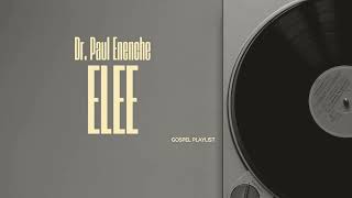 Dr. Paul Enenche - ELEE  (Instrumental)