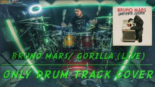 BRUNO MARS/ GORILLA (live versión)/ ONLY DRUM TRACK/ #jeangonzalezdrummer